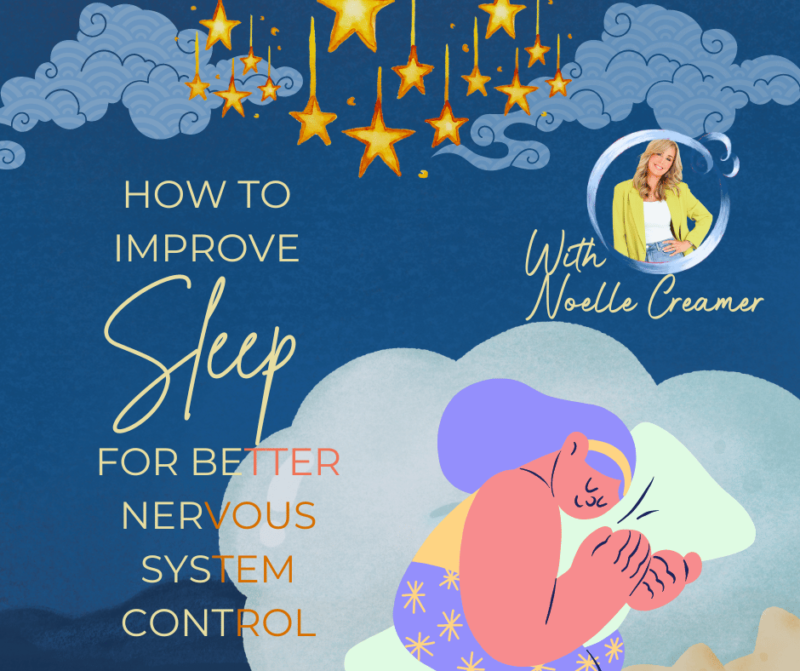 How to Improve Sleep for Better Nervous System Control by AIP Certified Coach Noelle Creamer of BrightlyThrive™