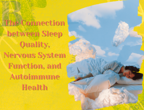 Sleep Quality, Nervous System Function, and Autoimmune Health