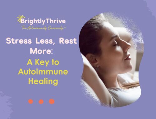 Stress Less, Rest More: A Key to Autoimmune Healing